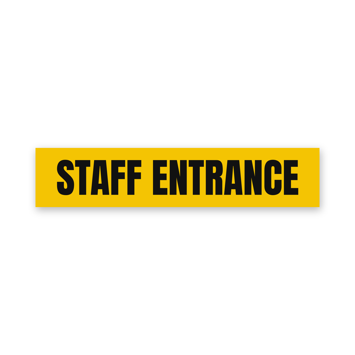 Staff Entrance Sign, yellow and black, Australian made